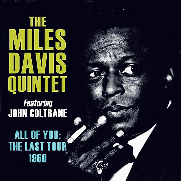 All Of You: The Last Tour 1960, Miles-Quintet- Davis