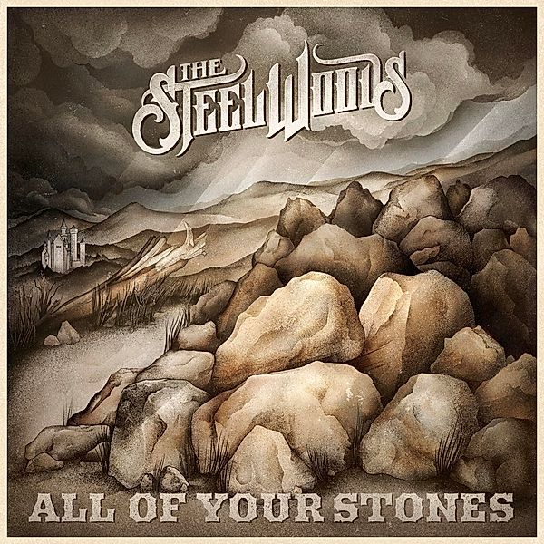 All Of Your Stones, The Steel Woods