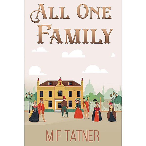 All One Family / Austin Macauley Publishers, M F Tatner