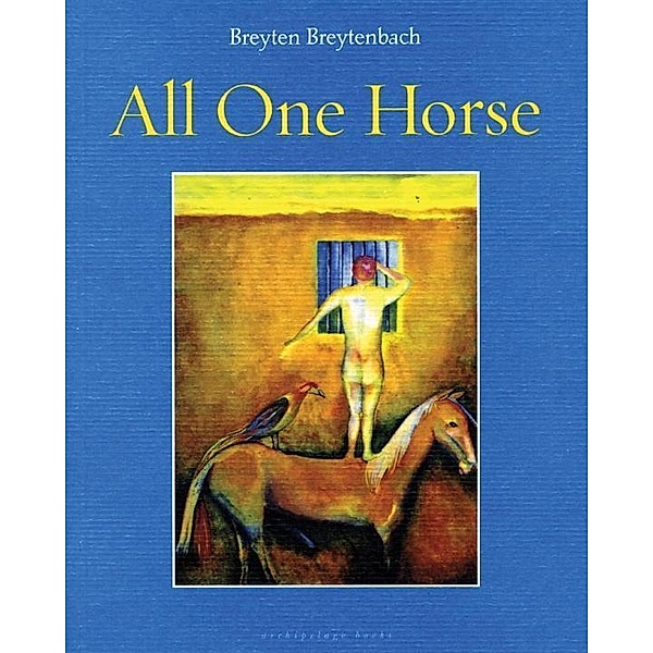 All One Horse, Breyten Breytenbach