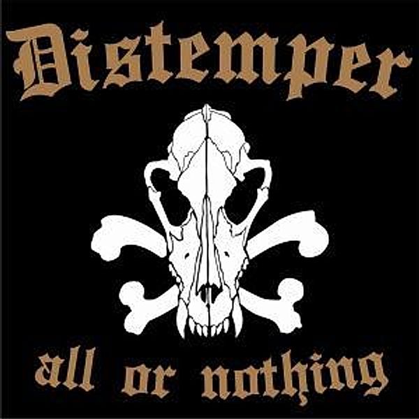 All Or Nothing (Vinyl), Distemper