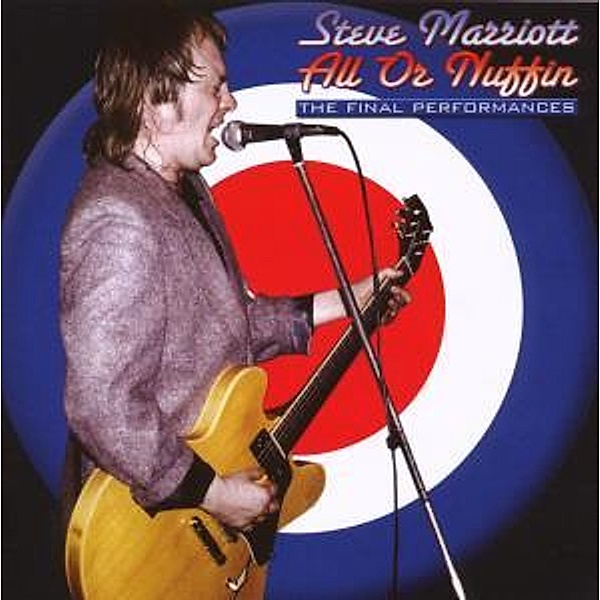 All Or Nuffin - The Final Performances, Steve Marriott
