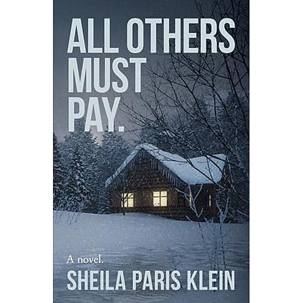 All Others Must Pay., Sheila Paris Klein