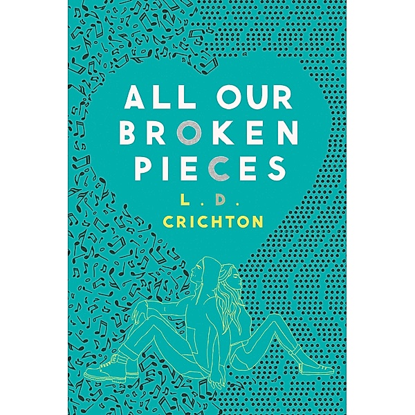 All Our Broken Pieces, L. D. Crichton