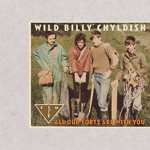 ALL OUR FORTS ARE WITH YOU, Wild Billy Childish & CTMF