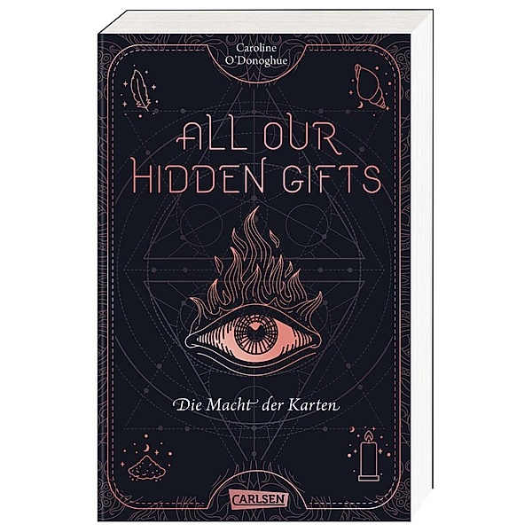 All Our Hidden Gifts - Die Macht der Karten (All Our Hidden Gifts 1), Caroline O'Donoghue