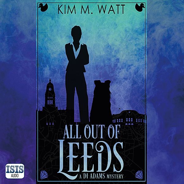 All Out of Leeds, Kim M. Watt