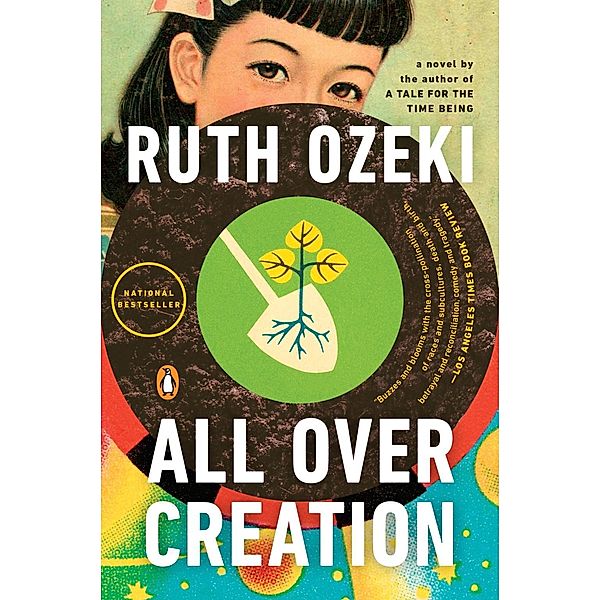 All Over Creation, Ruth Ozeki