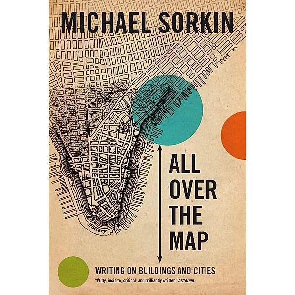 All Over the Map, Michael Sorkin