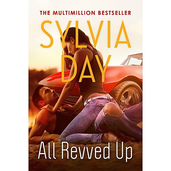 All Revved Up / Sylvia Day, Sylvia Day