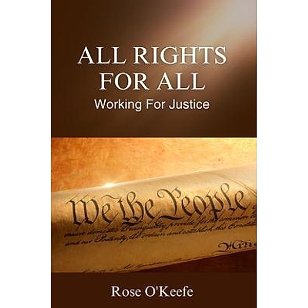 All Rights for All, Rose O'Keefe
