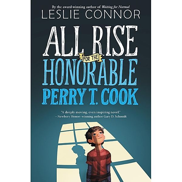 All Rise for the Honorable Perry T. Cook, Leslie Connor