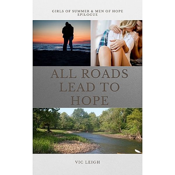 All Roads Lead to Hope (Men of Hope) / Men of Hope, Vic Leigh