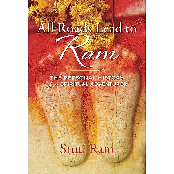 All Roads Lead to Ram, Sruti Ram