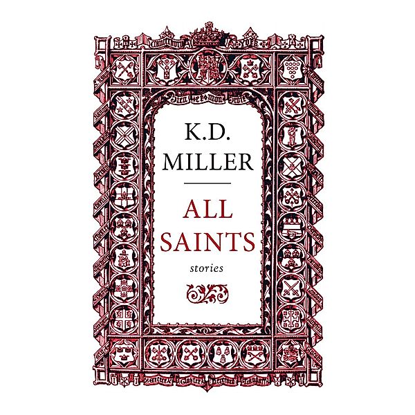 All Saints, K. D. Miller