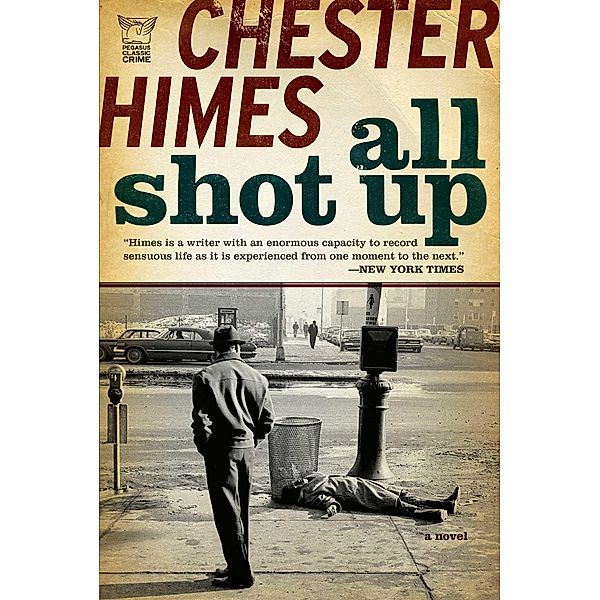 All Shot Up, Chester Himes