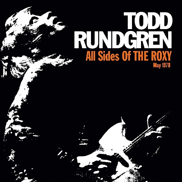 All Sides Of The Roxy (3 CDs), Todd Rundgren