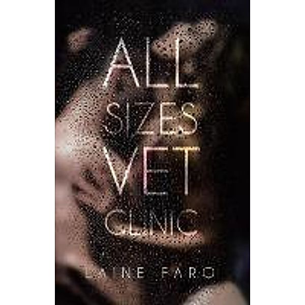 All Sizes Vet Clinic (Corsco Family Series Book, #2) / Corsco Family Series Book, Laine Faro