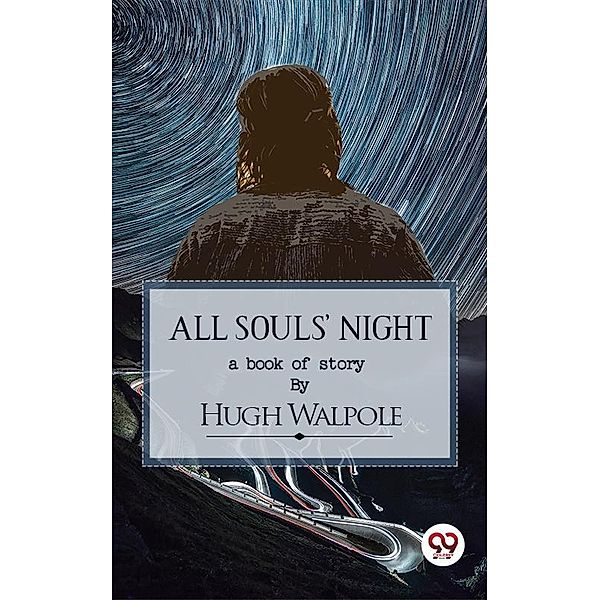 All Souls' Night, Hugh Walpole