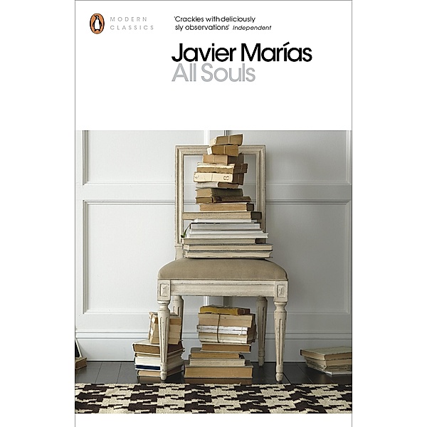 All Souls / Penguin Modern Classics, Javier Marías