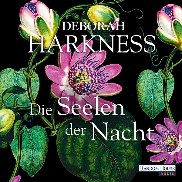 All Souls Trilogie Band 1: Die Seelen der Nacht, Deborah Harkness