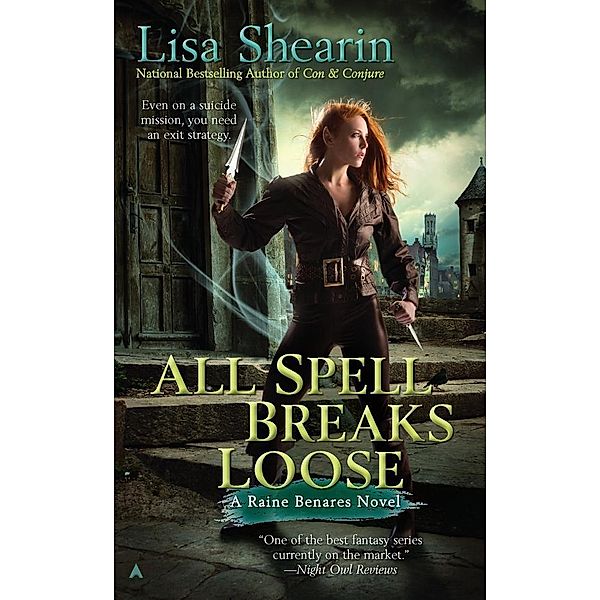 All Spell Breaks Loose / Raine Benares Bd.6, Lisa Shearin