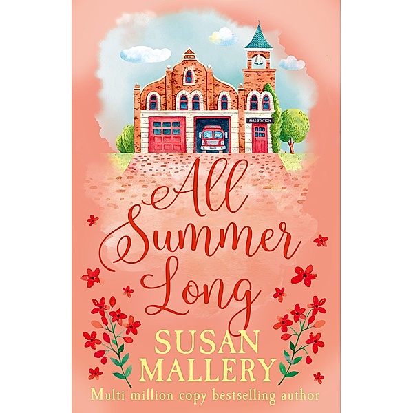 All Summer Long (A Fool's Gold Novel, Book 9), Susan Mallery