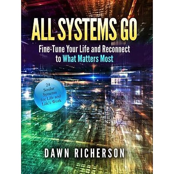 All Systems Go, Dawn Richerson