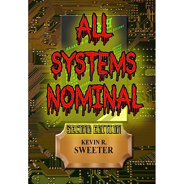 All Systems Nominal: Second Edition, Kevin R. Sweeter