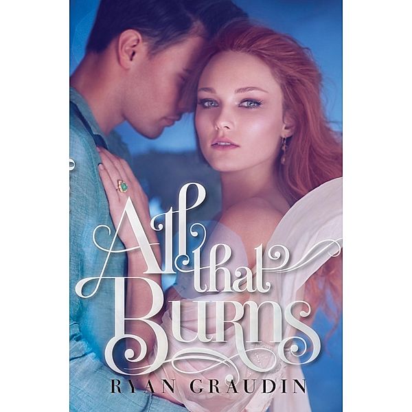 All That Burns, Ryan Graudin