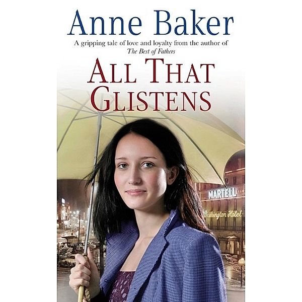All That Glistens, Anne Baker