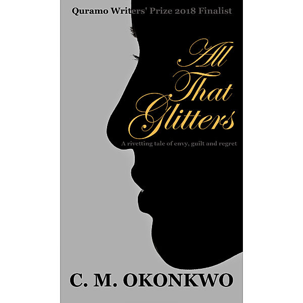 All That Glitters, C. M. Okonkwo