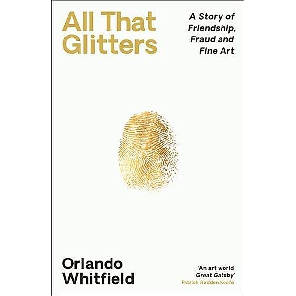 All That Glitters, Orlando Whitfield