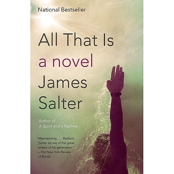 All That Is, James Salter