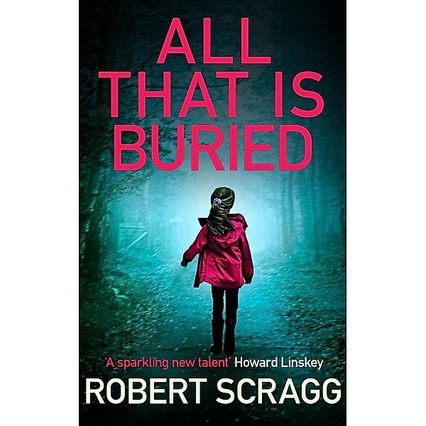All That is Buried / Porter & Styles Bd.3, Robert Scragg