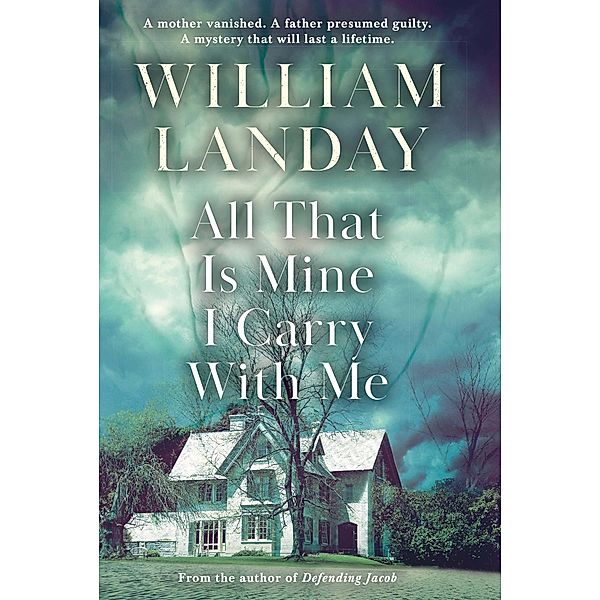 All That is Mine I Carry With Me, William Landay