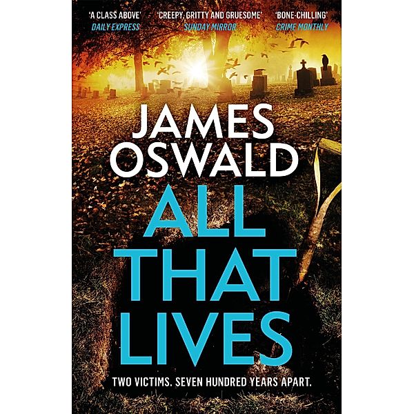 All That Lives, James Oswald