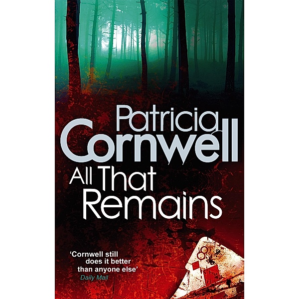 All That Remains / Kay Scarpetta Bd.3, Patricia Cornwell