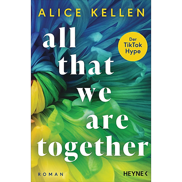 All That We Are Together / Let It Be Bd.2, Alice Kellen