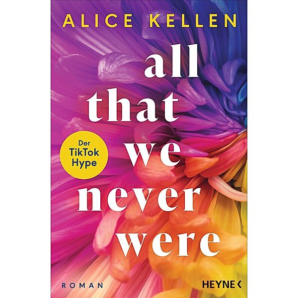 All That We Never Were / Let It Be Bd.1, Alice Kellen