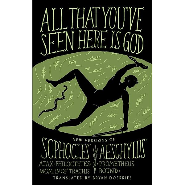 All That You've Seen Here Is God, Sophocles, Aeschylus