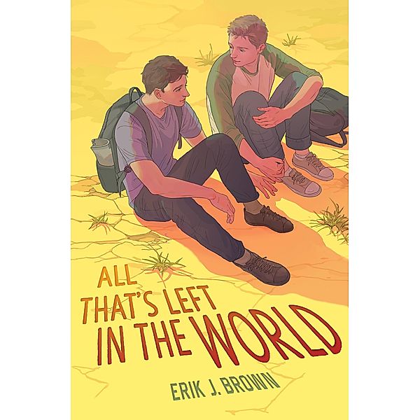 All That's Left in the World, Erik J. Brown