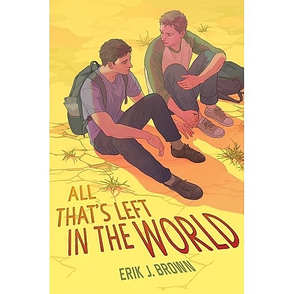 All That's Left in the World, Erik J. Brown