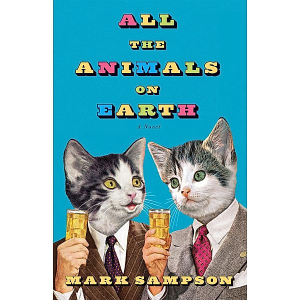 All the Animals on Earth, Mark Sampson