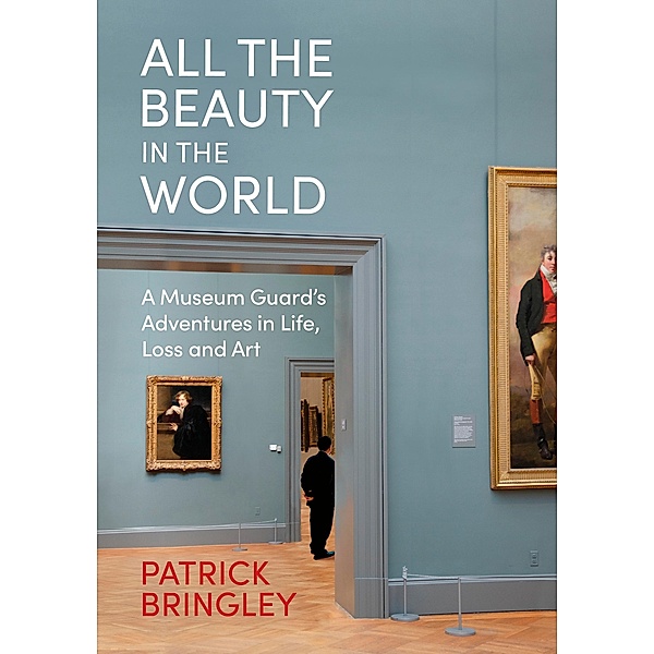 All the Beauty in the World, Patrick Bringley