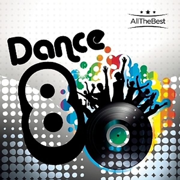 All The Best Dance 80'S, Diverse Interpreten