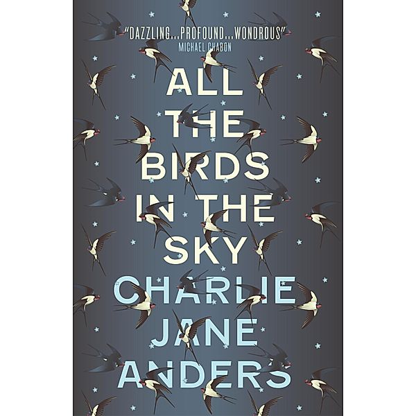 All the Birds in the Sky, Charlie Jane Anders