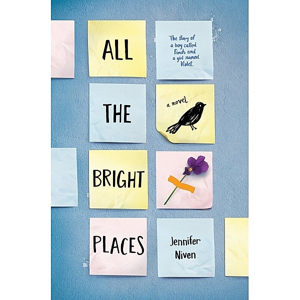 All the Bright Places, Jennifer Niven