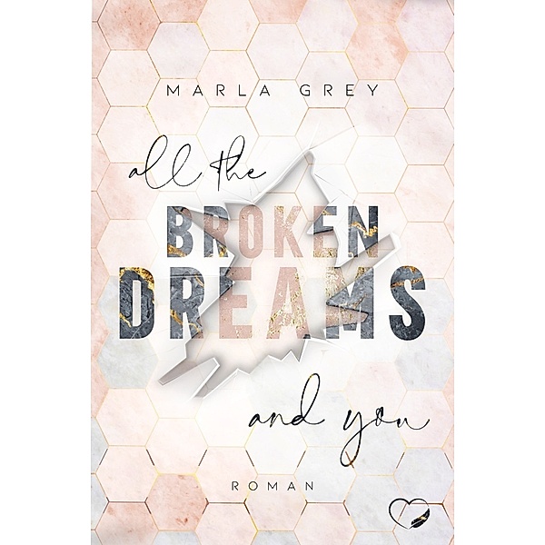 All The Broken Dreams And You, Marla Grey
