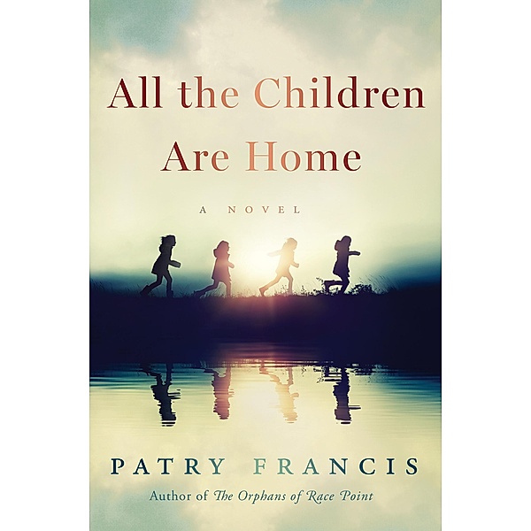 All the Children Are Home, Patry Francis